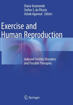 Vaamonde / du Plessis / Agarwal | Exercise and Human Reproduction | Buch | 978-1-4939-8041-3 | www.sack.de