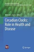 Gumz |  Circadian Clocks: Role in Health and Disease | Buch |  Sack Fachmedien