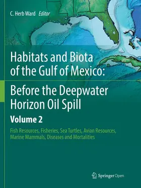 Ward |  Habitats and Biota of the Gulf of Mexico: Before the Deepwater Horizon Oil Spill | Buch |  Sack Fachmedien
