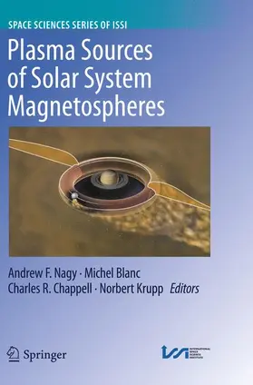 Nagy / Krupp / Blanc |  Plasma Sources of Solar System Magnetospheres | Buch |  Sack Fachmedien