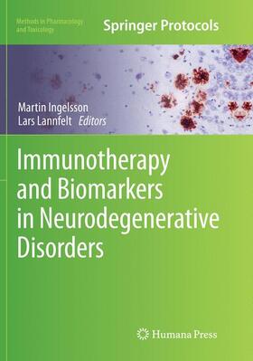 Lannfelt / Ingelsson | Immunotherapy and Biomarkers in Neurodegenerative Disorders | Buch | 978-1-4939-8078-9 | sack.de