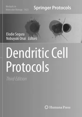 Segura / Onai | Dendritic Cell Protocols | Buch | 978-1-4939-8092-5 | www.sack.de
