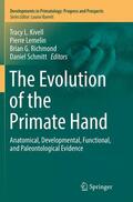 Kivell / Schmitt / Lemelin |  The Evolution of the Primate Hand | Buch |  Sack Fachmedien