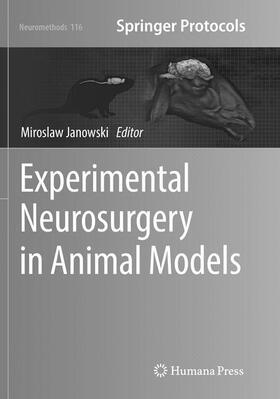 Janowski | Experimental Neurosurgery in Animal Models | Buch | 978-1-4939-8122-9 | sack.de