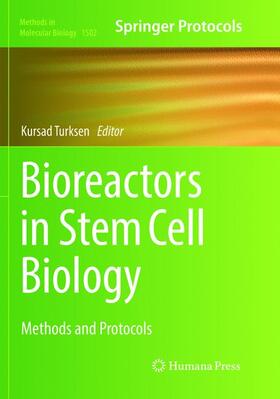 Turksen | Bioreactors in Stem Cell Biology | Buch | 978-1-4939-8213-4 | sack.de