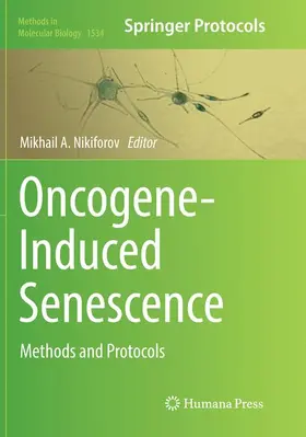 Nikiforov |  Oncogene-Induced Senescence | Buch |  Sack Fachmedien