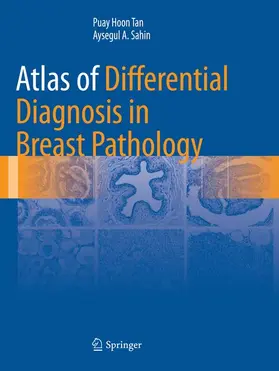 Sahin / Tan |  Atlas of Differential Diagnosis in Breast Pathology | Buch |  Sack Fachmedien