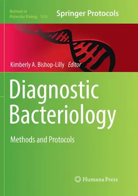 Bishop-Lilly |  Diagnostic Bacteriology | Buch |  Sack Fachmedien