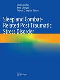 Vermetten / Neylan / Germain |  Sleep and Combat-Related Post Traumatic Stress Disorder | Buch |  Sack Fachmedien