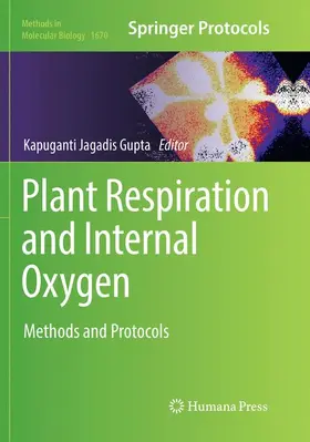 Jagadis Gupta |  Plant Respiration and Internal Oxygen | Buch |  Sack Fachmedien
