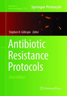 Gillespie |  Antibiotic Resistance Protocols | Buch |  Sack Fachmedien