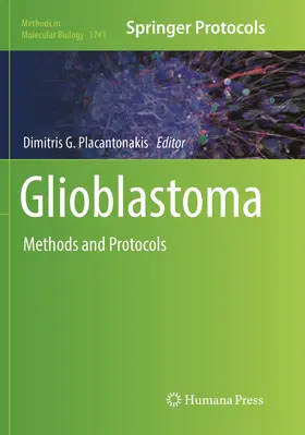 Placantonakis | Glioblastoma | Buch | 978-1-4939-8536-4 | www.sack.de