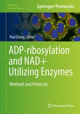 Chang |  ADP-ribosylation and NAD+ Utilizing Enzymes | eBook | Sack Fachmedien