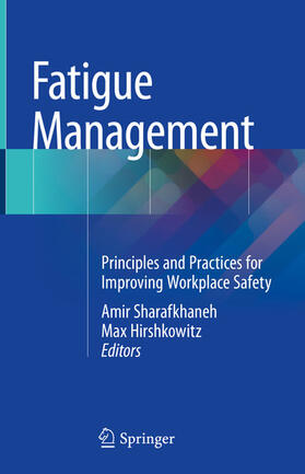 Sharafkhaneh / Hirshkowitz | Fatigue Management | E-Book | sack.de