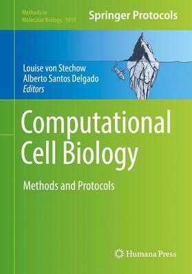 Santos Delgado / von Stechow | Computational Cell Biology | Buch | 978-1-4939-8617-0 | sack.de