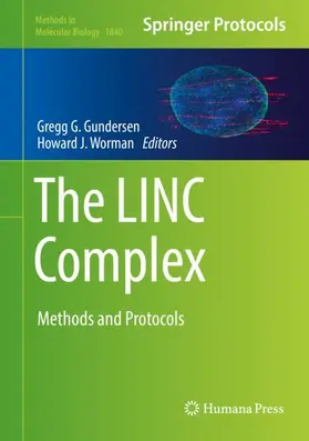 Gundersen / Worman | The LINC Complex | Buch | 978-1-4939-8690-3 | www.sack.de