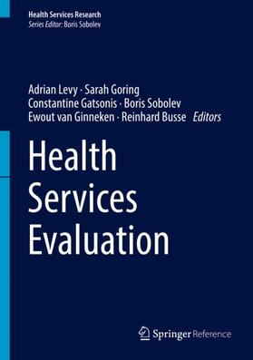 Levy / Sobolev / Goring | Health Services Evaluation | Buch | 978-1-4939-8714-6 | sack.de