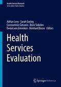 Levy / Sobolev / Goring |  Health Services Evaluation | Buch |  Sack Fachmedien