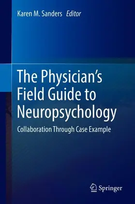 Sanders | Physician's Field Guide to Neuropsychology | Buch | 978-1-4939-8720-7 | www.sack.de