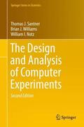 Santner / Notz / Williams |  The Design and Analysis of Computer Experiments | Buch |  Sack Fachmedien