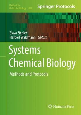 Waldmann / Ziegler | Systems Chemical Biology | Buch | 978-1-4939-8890-7 | sack.de