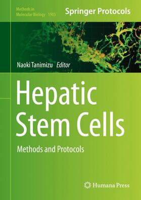 Tanimizu | Hepatic Stem Cells | Buch | 978-1-4939-8960-7 | sack.de