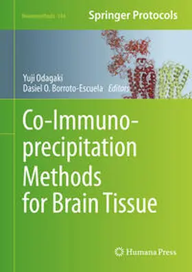 Odagaki / Borroto-Escuela | Co-Immunoprecipitation Methods for Brain Tissue | E-Book | www.sack.de
