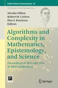 Fillion / Kotsireas / Corless |  Algorithms and Complexity in Mathematics, Epistemology, and Science | Buch |  Sack Fachmedien