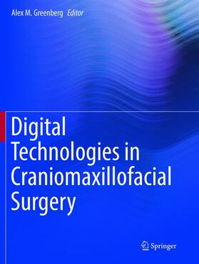 Greenberg | Digital Technologies in Craniomaxillofacial Surgery | Buch | 978-1-4939-9243-0 | sack.de