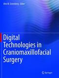 Greenberg |  Digital Technologies in Craniomaxillofacial Surgery | Buch |  Sack Fachmedien