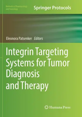 Patsenker | Integrin Targeting Systems for Tumor Diagnosis and Therapy | Buch | 978-1-4939-9247-8 | www.sack.de