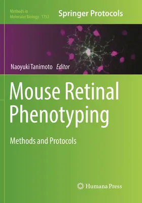 Tanimoto | Mouse Retinal Phenotyping | Buch | 978-1-4939-9267-6 | www.sack.de