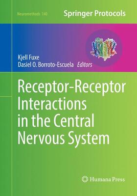 Borroto-Escuela / FUXE | Receptor-Receptor Interactions in the Central Nervous System | Buch | 978-1-4939-9331-4 | sack.de
