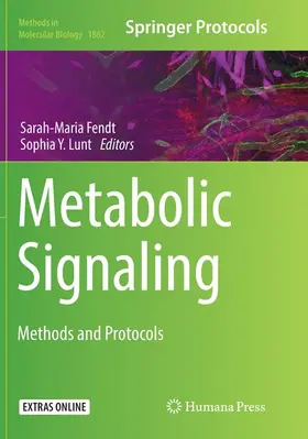 Fendt / Lunt | Metabolic Signaling | Buch | 978-1-4939-9387-1 | www.sack.de