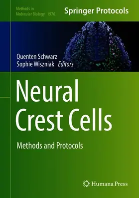 Wiszniak / Schwarz |  Neural Crest Cells | Buch |  Sack Fachmedien