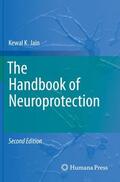 Jain |  The Handbook of Neuroprotection | Buch |  Sack Fachmedien