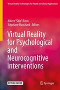 Bouchard / Rizzo |  Virtual Reality for Psychological and Neurocognitive Interventions | Buch |  Sack Fachmedien