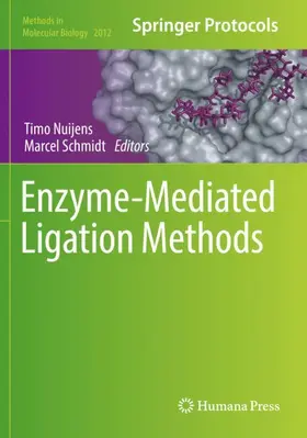 Schmidt / Nuijens |  Enzyme-Mediated Ligation Methods | Buch |  Sack Fachmedien