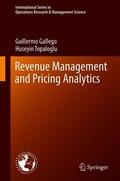 Topaloglu / Gallego |  Revenue Management and Pricing Analytics | Buch |  Sack Fachmedien