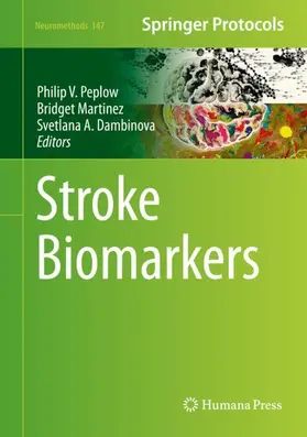 Peplow / Dambinova / Martinez |  Stroke Biomarkers | Buch |  Sack Fachmedien