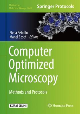 Bosch / Rebollo | Computer Optimized Microscopy | Buch | 978-1-4939-9685-8 | sack.de