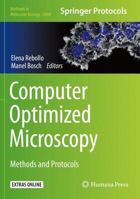 Bosch / Rebollo | Computer Optimized Microscopy | Buch | 978-1-4939-9688-9 | sack.de