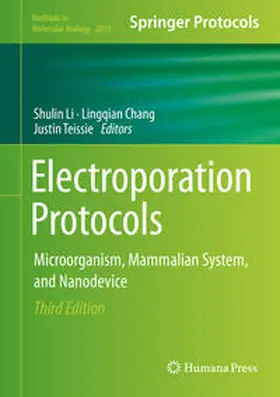 Li / Chang / Teissie | Electroporation Protocols | E-Book | www.sack.de