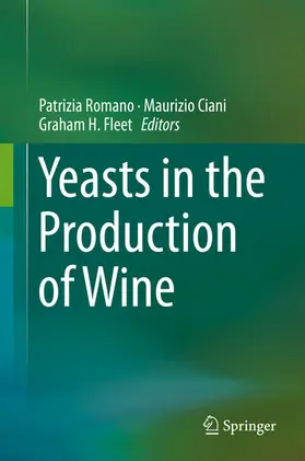 Romano / Ciani / Fleet |  Yeasts in the Production of Wine | eBook | Sack Fachmedien