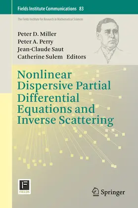 Miller / Perry / Saut |  Nonlinear Dispersive Partial Differential Equations and Inverse Scattering | eBook | Sack Fachmedien