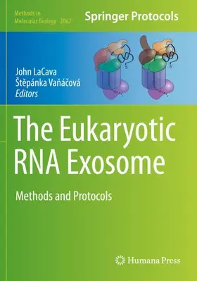 LaCava / Vanácová | The Eukaryotic RNA Exosome | Buch | 978-1-4939-9824-1 | www.sack.de