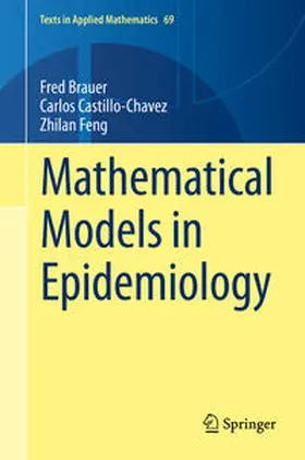 Brauer / Castillo-Chavez / Feng |  Mathematical Models in Epidemiology | eBook | Sack Fachmedien
