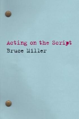 Miller |  Acting on the Script | eBook | Sack Fachmedien