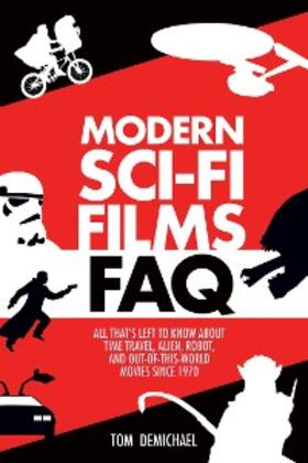 Demichael |  Modern Sci-Fi Films FAQ | eBook | Sack Fachmedien