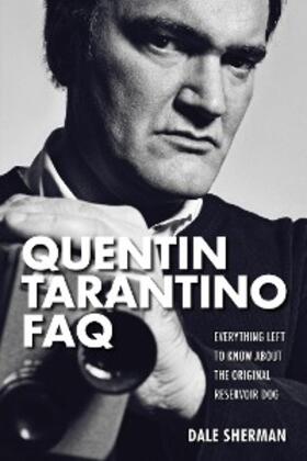 Sherman |  Quentin Tarantino FAQ | eBook | Sack Fachmedien
